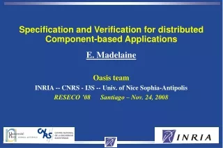 E. Madelaine Oasis team INRIA -- CNRS - I3S -- Univ. of Nice Sophia-Antipolis