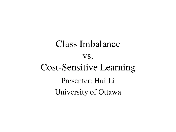 class imbalance vs cost sensitive learning