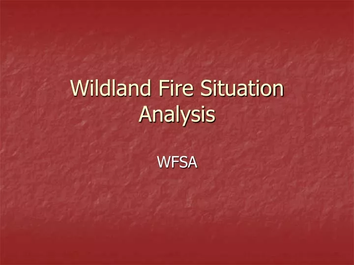 wildland fire situation analysis