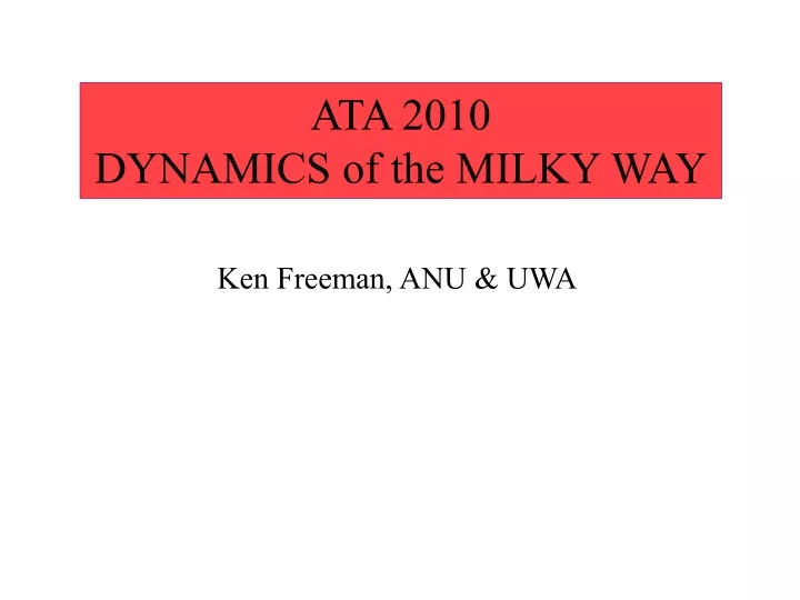 ata 2010 dynamics of the milky way