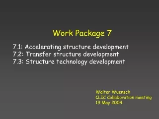 Walter Wuensch CLIC Collaboration meeting 19 May 2004