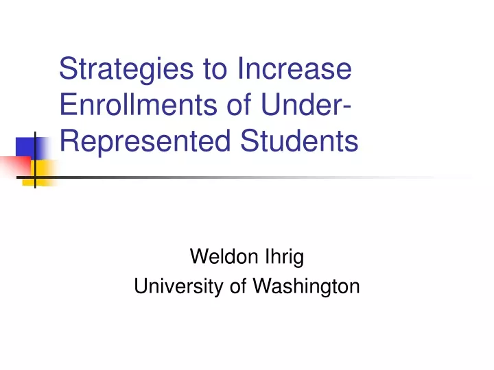 strategies to increase enrollments of under represented students