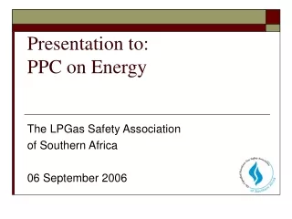 Presentation to: PPC on Energy