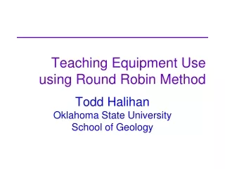 Teaching Equipment Use using Round Robin Method