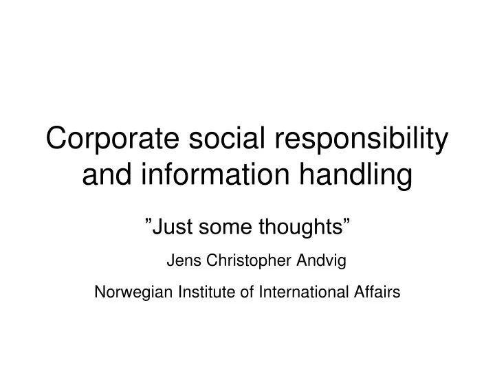 corporate social responsibility and information handling