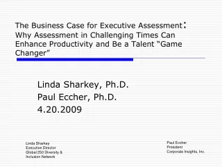 Linda Sharkey, Ph.D. Paul Eccher, Ph.D. 4.20.2009