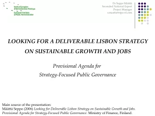 LOOKING FOR A DELIVERABLE LISBON STRATEGY  ON SUSTAINABLE GROWTH AND JOBS