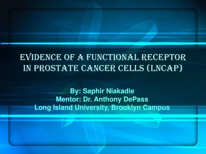 evidence of a functional receptor in prostate cancer cells lncap