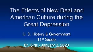 The Effects of New Deal and American Culture during the Great Depression