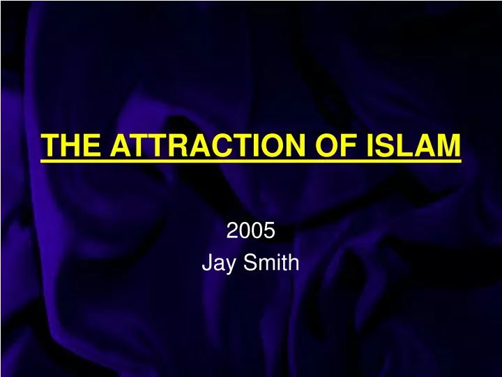 the attraction of islam