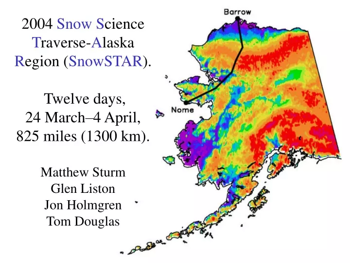 2004 snow s cience t raverse a laska r egion