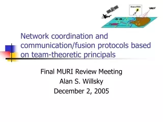 Network coordination and communication/fusion protocols based on team-theoretic principals