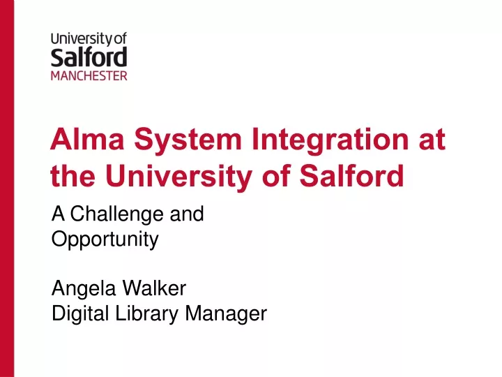 alma system integration at the university of salford