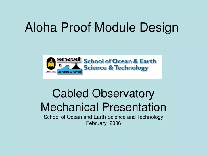 aloha proof module design