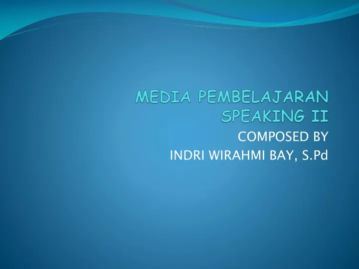 media pembelajaran speaking ii