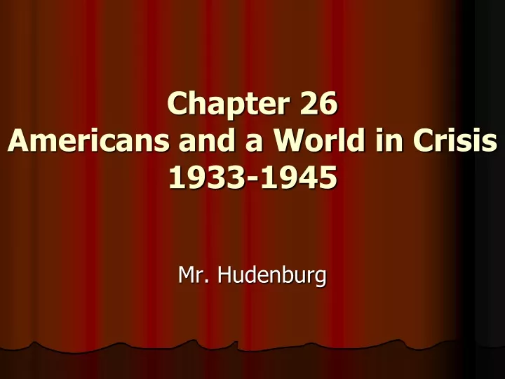 chapter 26 americans and a world in crisis 1933 1945
