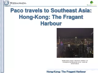 Paco travels to Southeast Asia: Hong-Kong: The Fragant Harbour