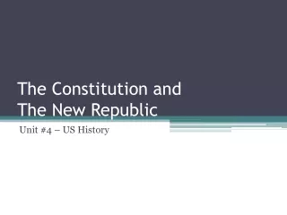 The Constitution and  The New Republic