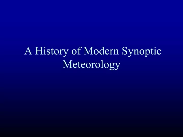 a history of modern synoptic meteorology