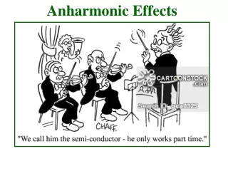 Anharmonic Effects