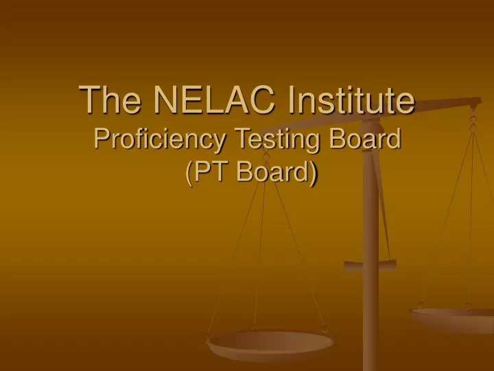 the nelac institute proficiency testing board pt board