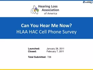 Can You Hear Me Now?  HLAA HAC Cell Phone Survey