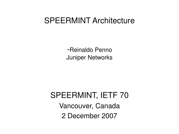 speermint architecture reinaldo penno juniper networks