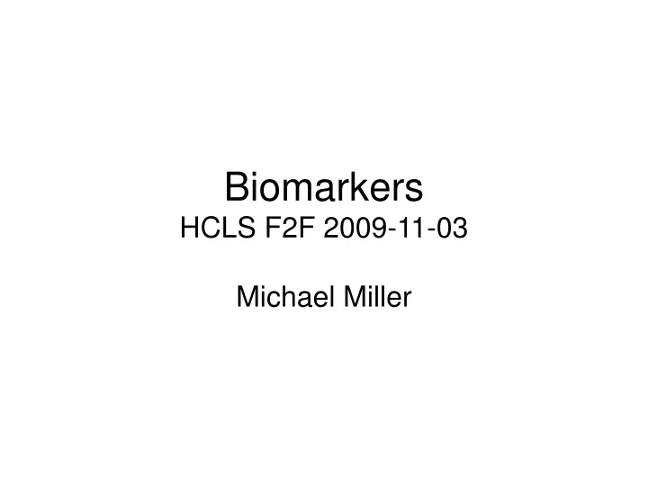 biomarkers hcls f2f 2009 11 03