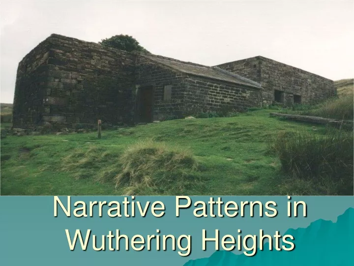 narrative patterns in wuthering heights