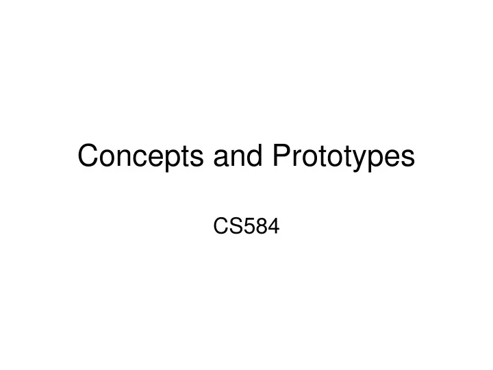 concepts and prototypes