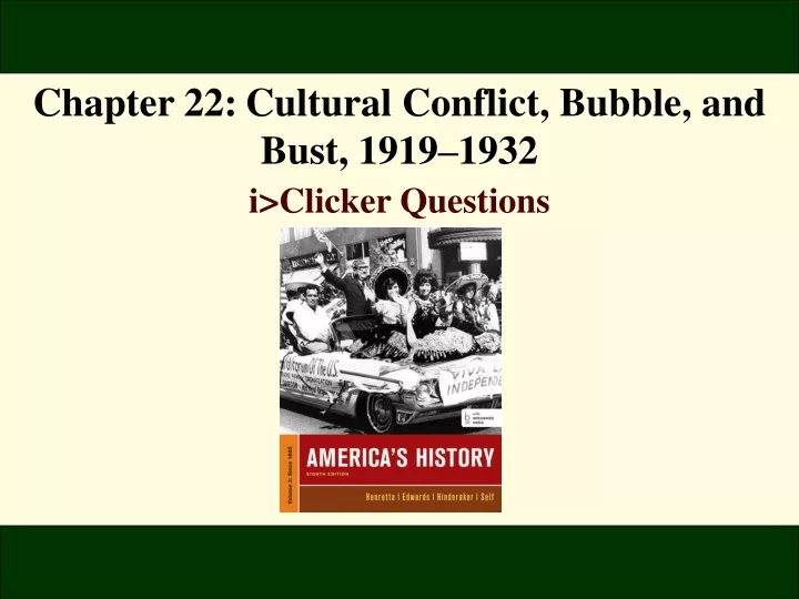 chapter 22 cultural conflict bubble and bust 1919