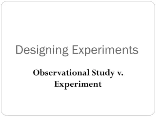 Designing Experiments