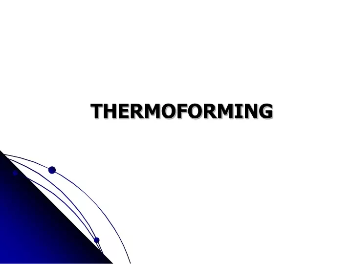 thermoforming