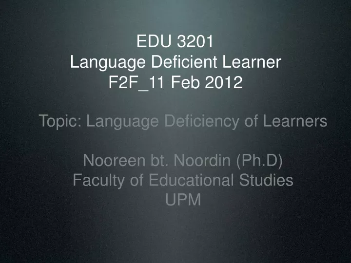 edu 3201 language deficient learner f2f 11 feb 2012