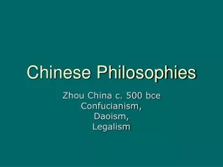 Chinese Philosophies