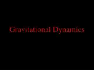Gravitational Dynamics