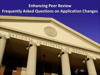 Enhancing  Peer  Review Frequently Asked Questions on Application Changes