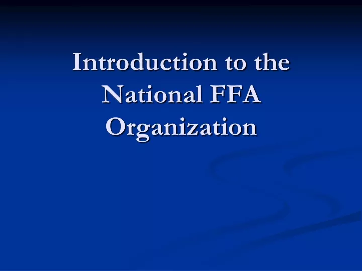 introduction to the national ffa organization