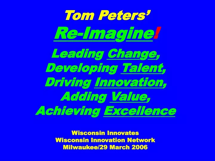 tom peters re ima g ine leading chan