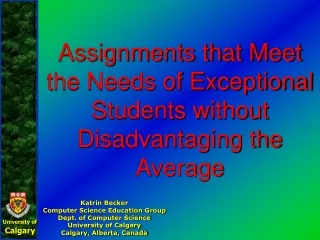 Assignments that Meet the Needs of Exceptional Students without Disadvantaging the Average