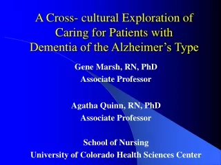 A Cross- cultural Exploration of  Caring for Patients with  Dementia of the Alzheimer’s Type