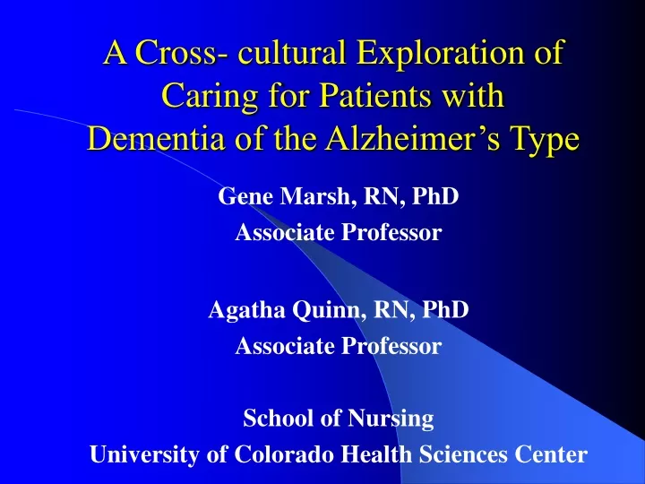 a cross cultural exploration of caring for patients with dementia of the alzheimer s type