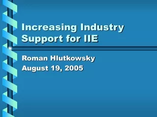 Increasing Industry Support for IIE
