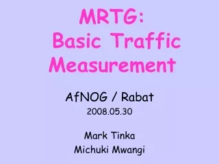 MRTG:  Basic Traffic Measurement