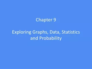 Chapter 9  Exploring Graphs, Data, Statistics and Probability