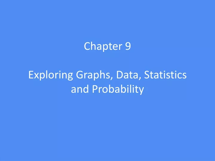 chapter 9 exploring graphs data statistics and probability