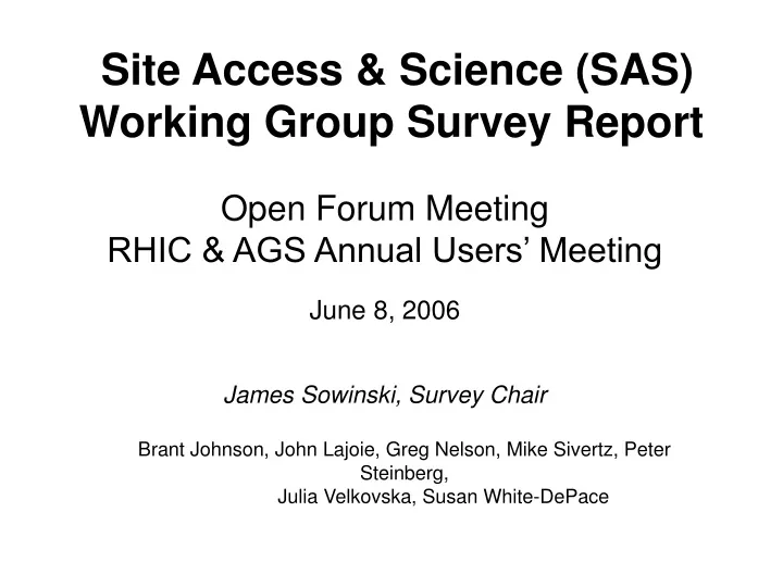 site access science sas working group survey report