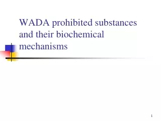 WADA prohibited substances and their biochemical mechanisms