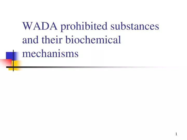 wada prohibited substances and their biochemical mechanisms