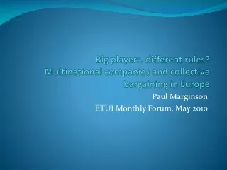 Big players, different rules?  Multinational companies and collective bargaining in Europe